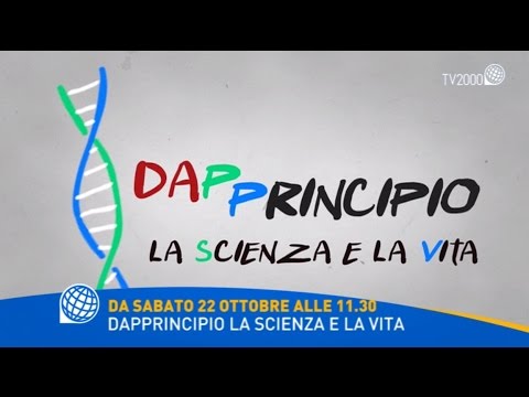 Dapprincipio la scienza e la vita. Da sabato 22 ottobre alle 11.30 su Tv2000