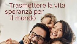 Messaggio per la 47ª Giornata Nazionale per la Vita