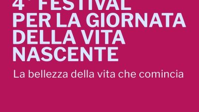 Vita e famiglia | Al via il 4° Festival della Giornata della Vita Nascente